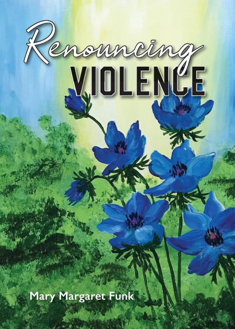 RENOUNCING VIOLENCE