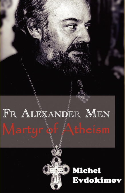 FATHER ALEXANDER MEN