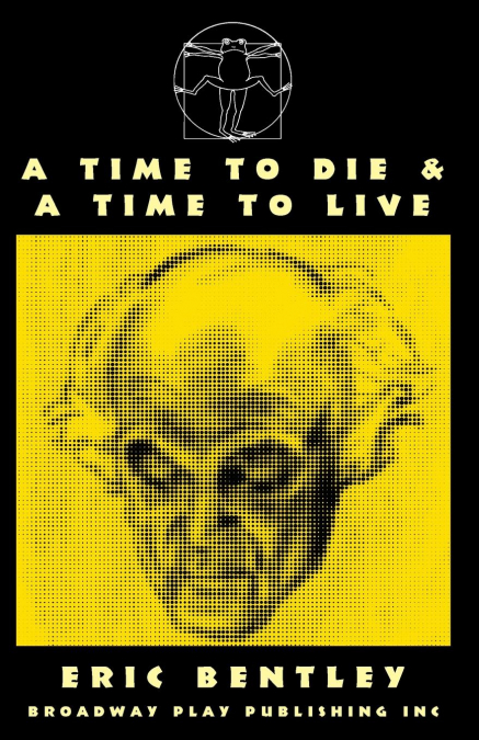 A TIME TO DIE & A TIME TO LIVE