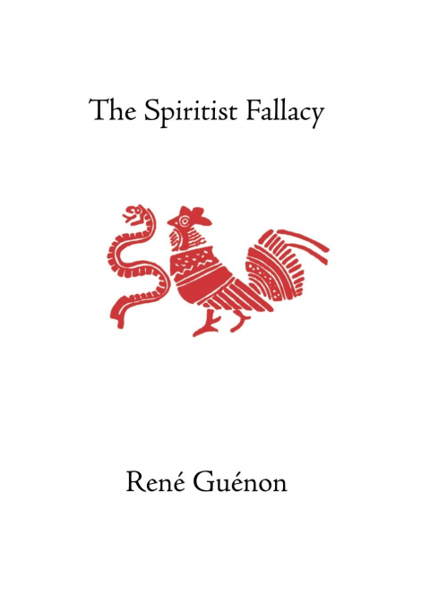 THE SPIRITIST FALLACY
