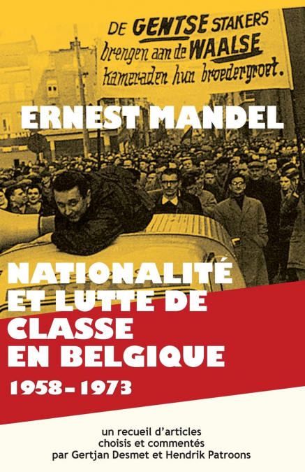 NATIONALITE ET LUTTE DE CLASSE EN BELGIQUE 1958-1973