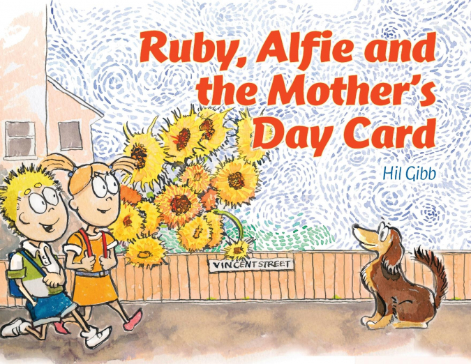 RUBY, ALFIE AND THE MOTHER'S DAY CARD