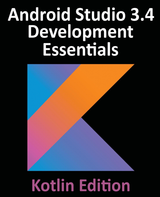 ANDROID STUDIO JELLYFISH ESSENTIALS - KOTLIN EDITION