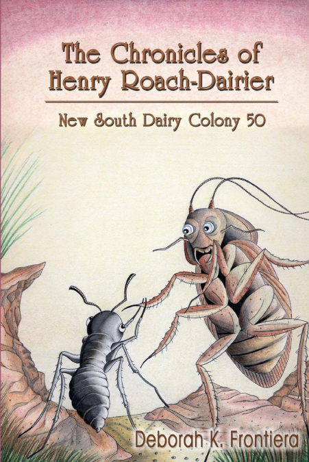 THE CHRONICLES OF HENRY ROACH-DAIRIER