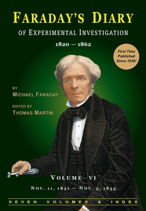 FARADAY?S DIARY OF EXPERIMENTAL INVESTIGATION - 2ND EDITION,