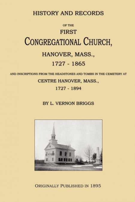HISTORY AND RECORDS OF THE FIRST CONGREGATIONAL CHURCH, HANO