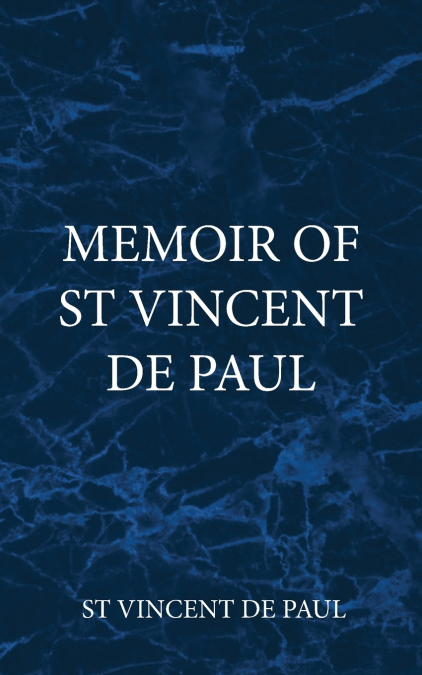 MEMOIR OF ST VINCENT DE PAUL