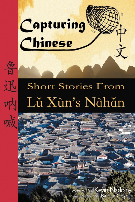 CAPTURING CHINESE STORIES
