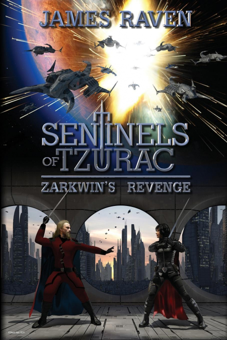 SENTINELS OF TZURAC - ZARKWIN?S REVENGE