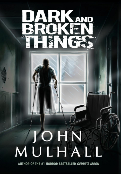 DARK AND BROKEN THINGS
