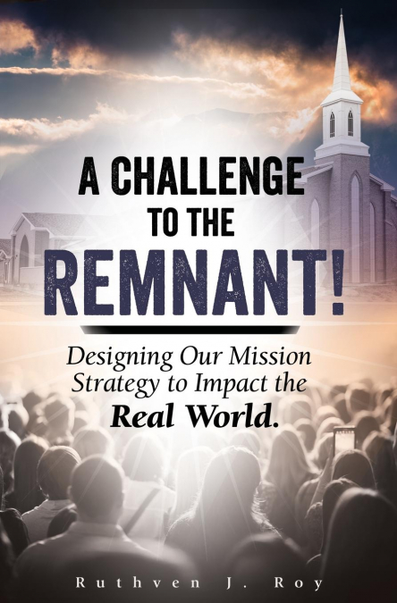 A CHALLENGE TO THE REMNANT