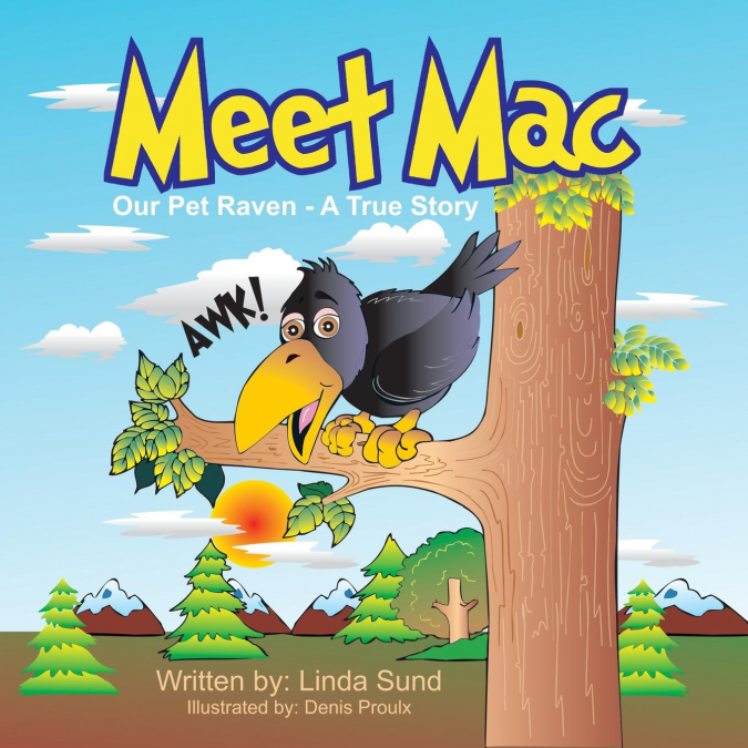 MEET MAC - OUR PET RAVEN - A TRUE STORY