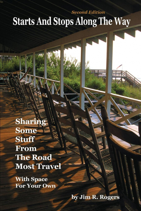 STARTS AND STOPS ALONG THE WAY SECOND EDITION