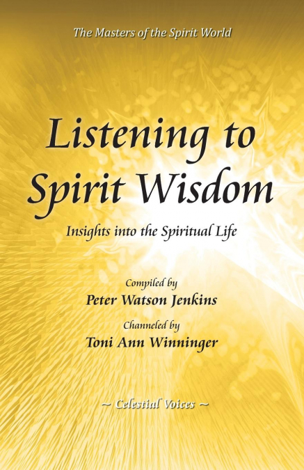 LISTENING TO SPIRIT WISDOM