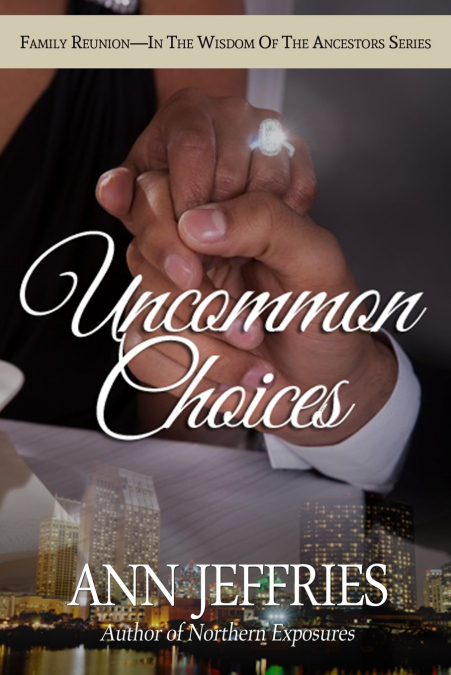 UNCOMMON CHOICES
