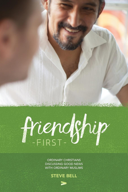 FRIENDSHIP FIRST