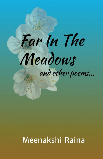 FAR IN THE MEADOWS AND OTHER POEMS