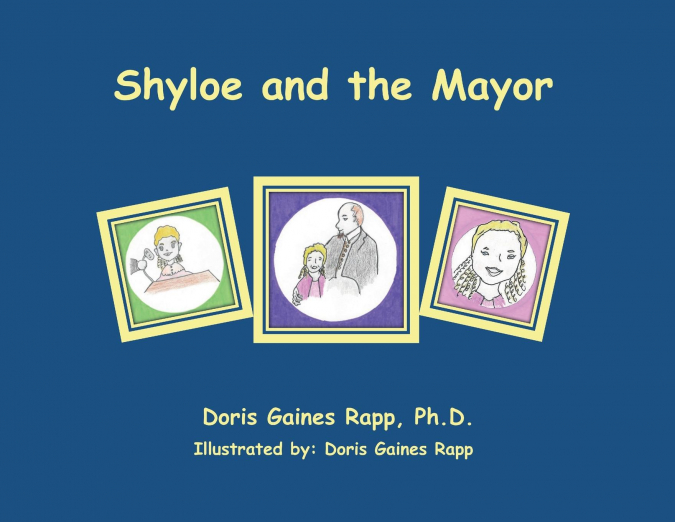 SHYLOE AND THE MAYOR