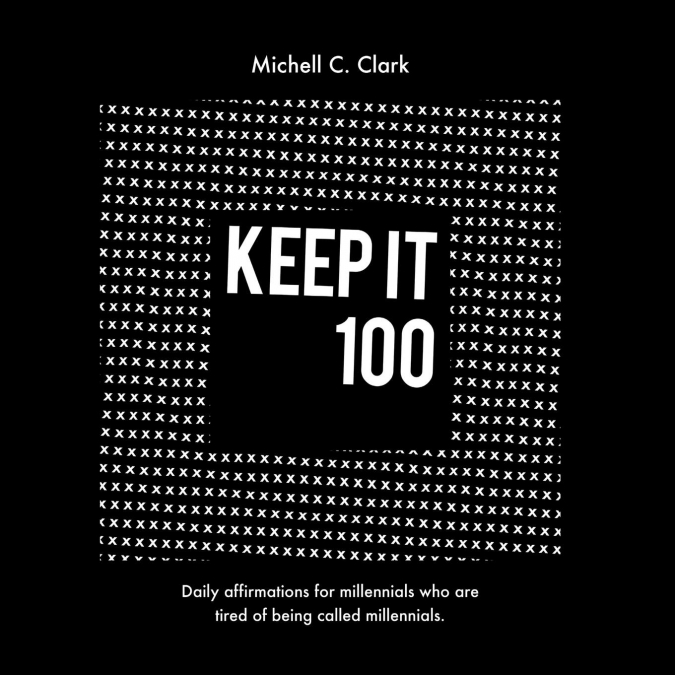KEEP IT 100
