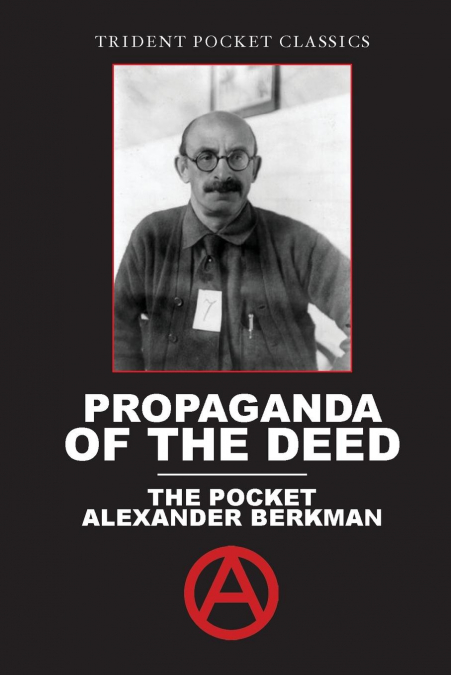 PROPAGANDA OF THE DEED