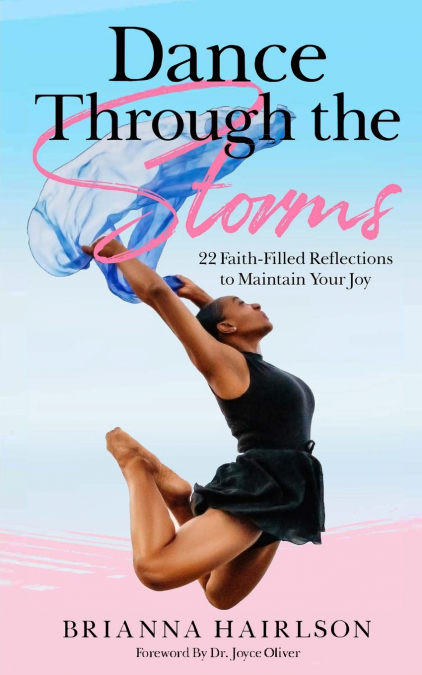 DANCE THROUGH THE STORMS