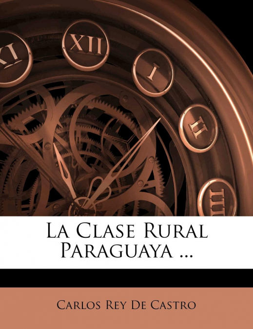 LA CLASE RURAL PARAGUAYA ...