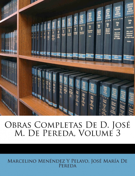 OBRAS COMPLETAS DE D. JOSE M. DE PEREDA, VOLUME 11