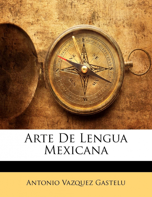 ARTE DE LENGUA MEXICANA