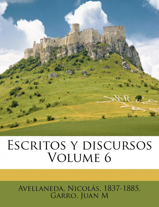 ESCRITOS Y DISCURSOS VOLUME 6