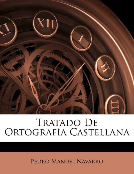 TRATADO DE ORTOGRAFIA CASTELLANA