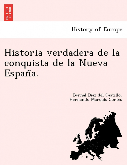 HISTORIA VERDADERA DE LA CONQUISTA DE LA NUEVA ESPAA (TOMO