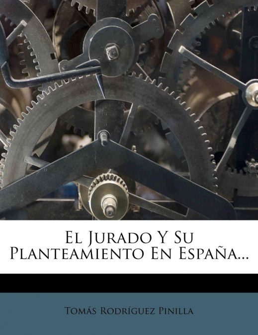 EL JURADO Y SU PLANTEAMIENTO EN ESPA�A...
