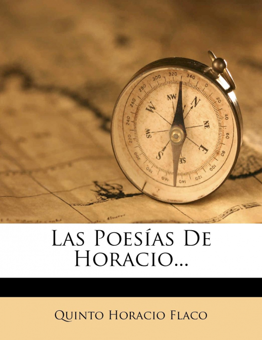 LAS POESIAS DE HORACIO...