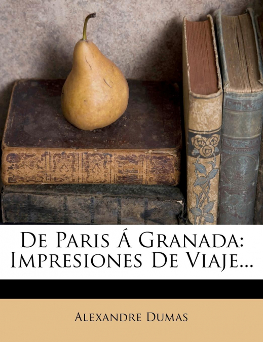 DE PARIS A GRANADA