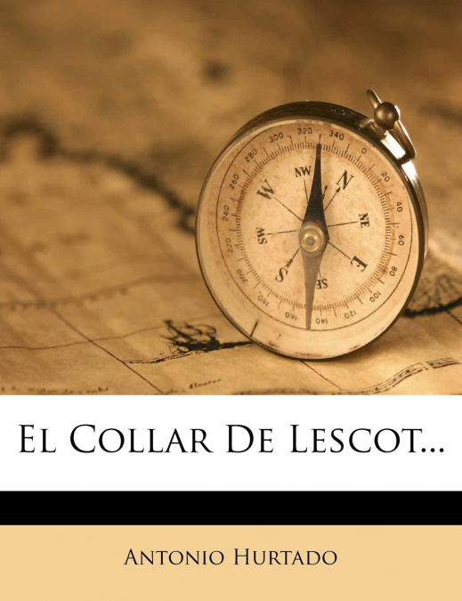 EL COLLAR DE LESCOT...