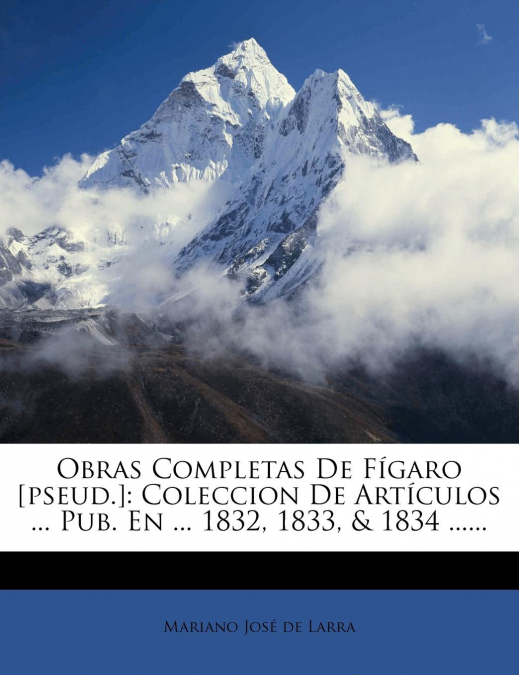 OBRAS COMPLETAS DE FIGARO [PSEUD.]