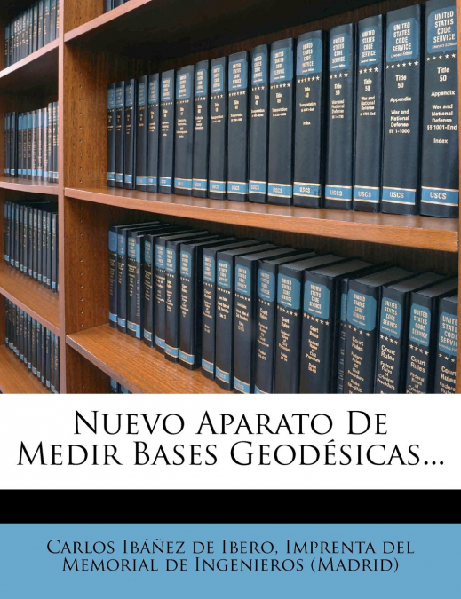 NUEVO APARATO DE MEDIR BASES GEODESICAS...