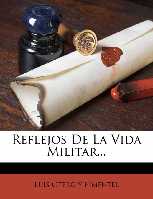 REFLEJOS DE LA VIDA MILITAR...