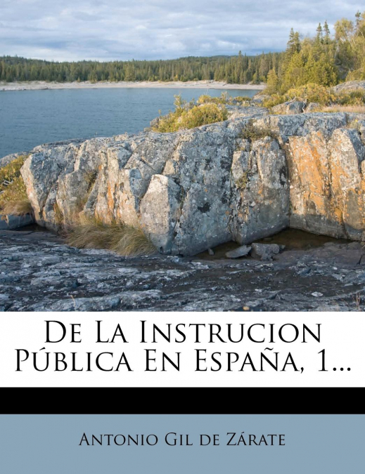 DE LA INSTRUCION PUBLICA EN ESPAA, 1...