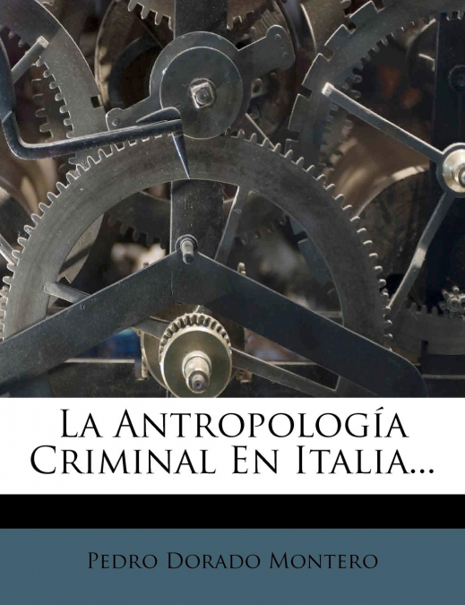 LA ANTROPOLOGIA CRIMINAL EN ITALIA...