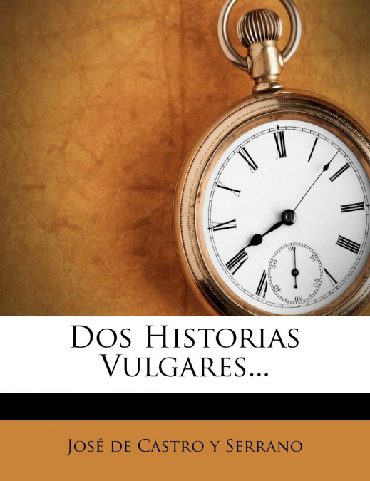DOS HISTORIAS VULGARES...