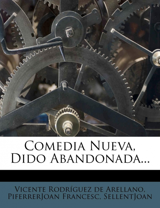 COMEDIA NUEVA, DIDO ABANDONADA...