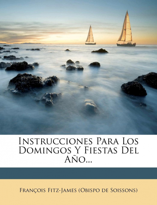 INSTRUCCIONES PARA LOS DOMINGOS Y FIESTAS DEL A�O...