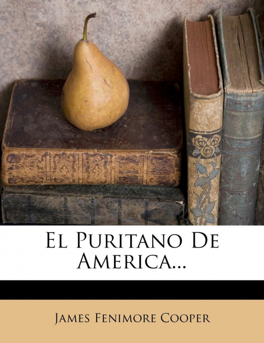 EL PURITANO DE AMERICA...