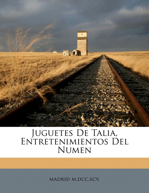 JUGUETES DE TALIA, ENTRETENIMIENTOS DEL NUMEN