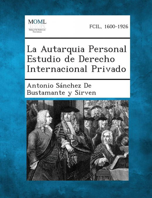 LA AUTARQUIA PERSONAL ESTUDIO DE DERECHO INTERNACIONAL PRIVA