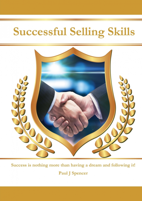 SUCCESSFUL SELLING SKILLS