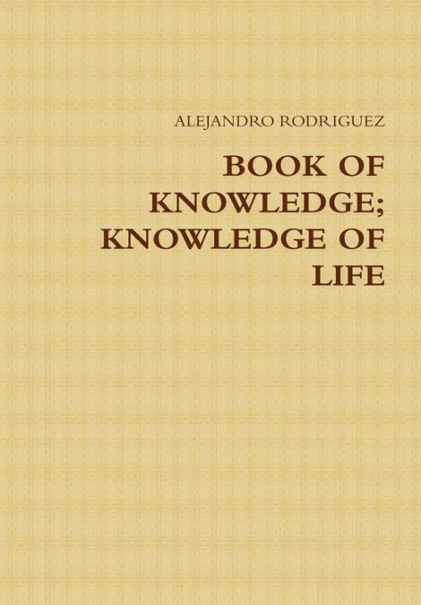 BOOK OF KNOWLEDGE, KNOWLEDGE OF LIFE