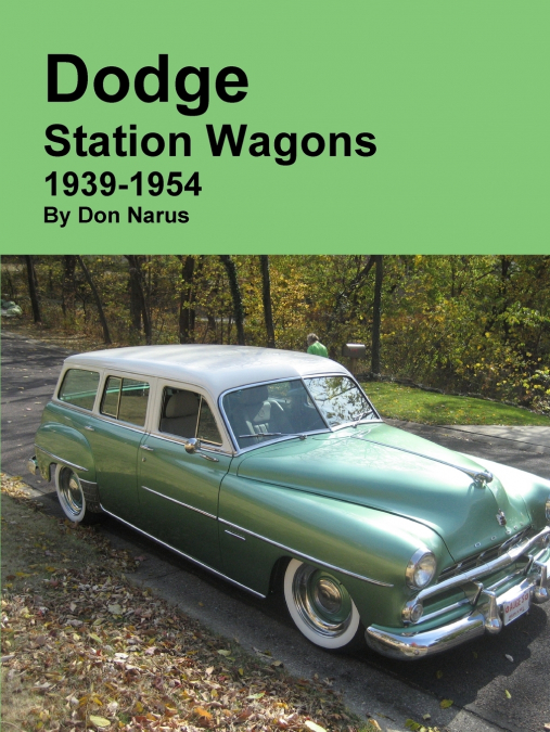 DODGE STATION WAGONS 1939-1954