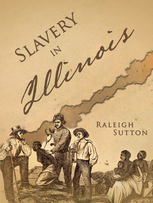 SLAVERY IN ILLINOIS
